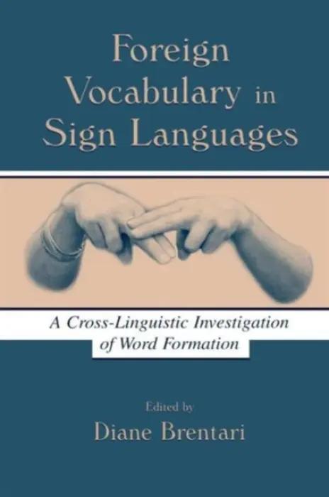 Foreign Vocabulary in Sign Languages