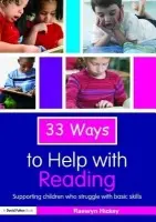 33 Ways to Help with Reading - Hickey, Raewyn (Teacher and Education Consultant, UK)