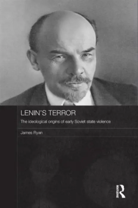 Lenin's Terror - Ryan, James (University College Cork, Ireland)