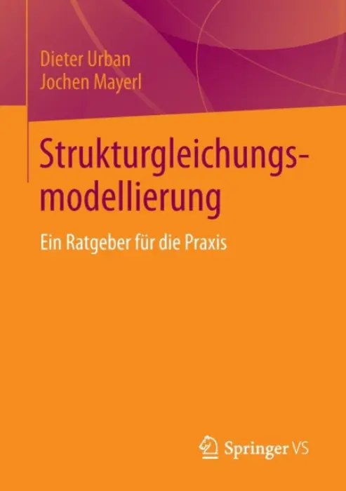 Strukturgleichungsmodellierung - Urban, Dieter a Mayerl, Jochen