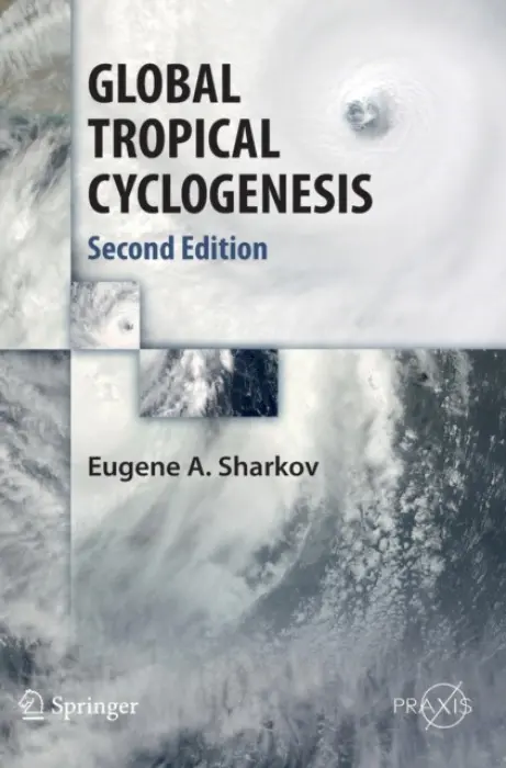 GLOBAL TROPICAL CYCLOGENESIS - Sharkov, Eugene A.