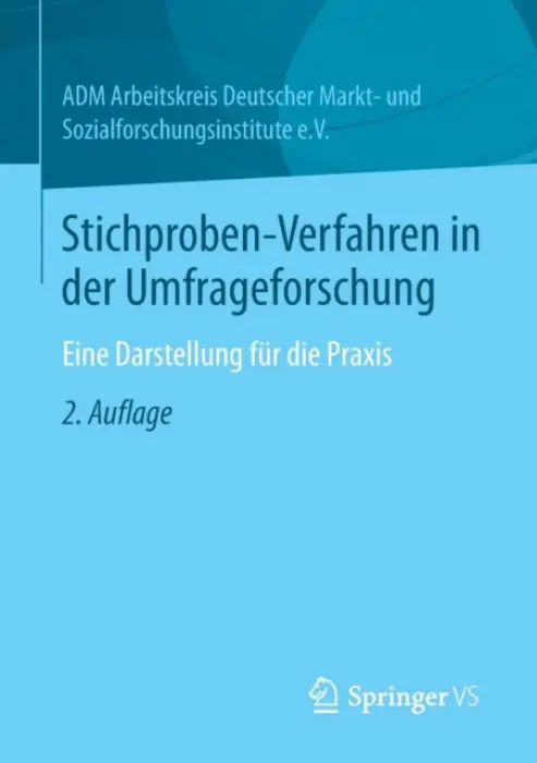 Stichproben-Verfahren in der Umfrageforschung - ADM Arbeitskreis Deutscher Markt- u