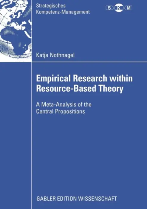 Empirical Research within Resource-Based Theory - Nothnagel, Katja