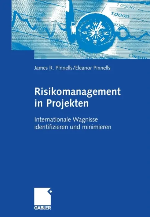 Risikomanagement in Projekten - Pinnells, James R. a Pinnells, Eleanor