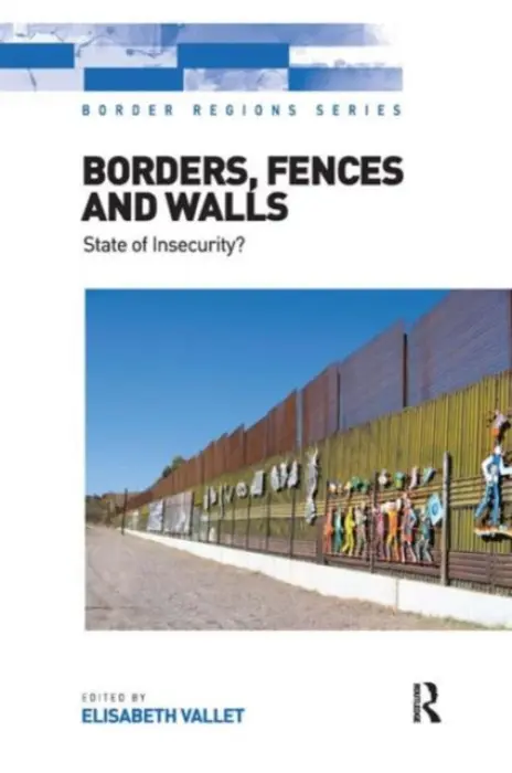 Borders, Fences and Walls - Vallet, Elisabeth