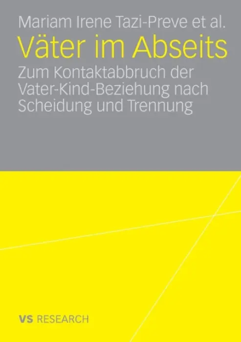 Vater im Abseits - Tazi-Preve, Mariam Irene a Kapella, Olaf a Kaindl, Markus a Klepp, Doris a Krenn, Benedikt a Titton, Monica a Seyyed-Hashemi, Setare