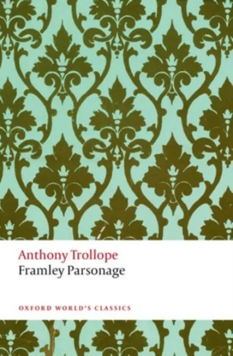 Framley Parsonage - Trollope, Anthony