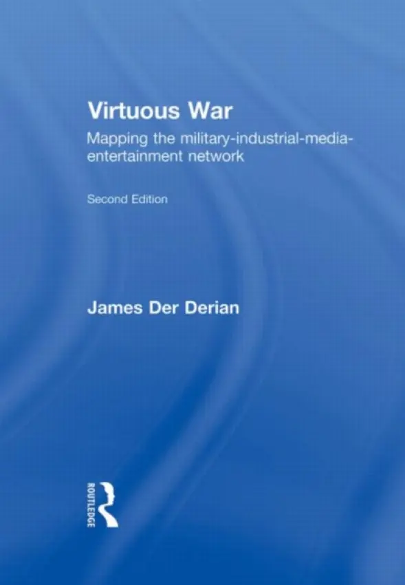 Virtuous War - Der Derian, James (Brown University, USA)
