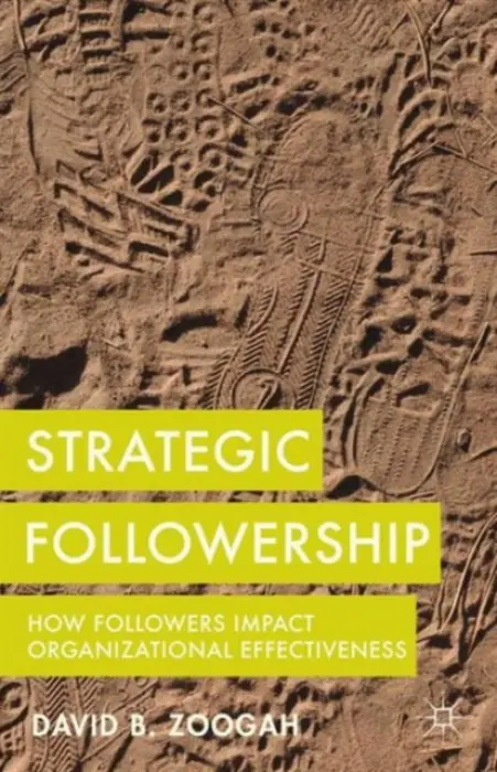 Strategic Followership - Zoogah, D.