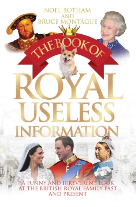 Book of Royal Useless Information - Bruce Montague, Noel BothaM  a
