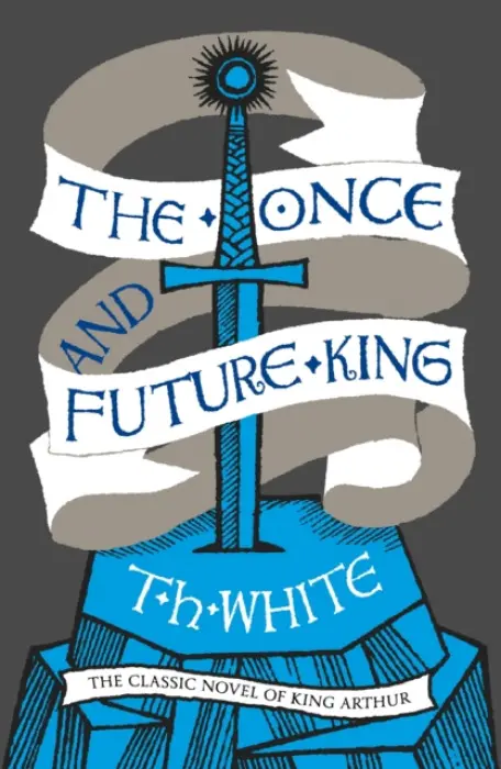 The Once and Future King - T. H. White,The Once and Future King - T. H. White - kniha z kategorie Beletria