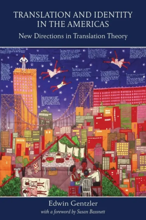 Translation and Identity in the Americas - Gentzler, Edwin
