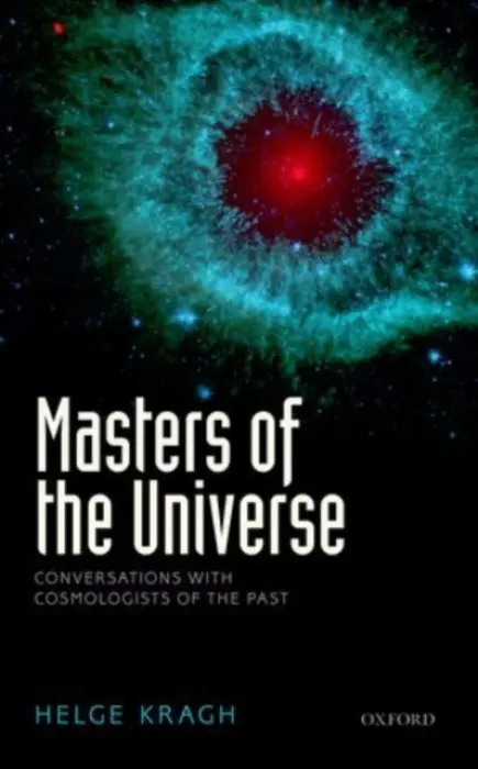 Masters of the Universe - Kragh, Helge (Professor of History of Science, Professor of History of Science, Aarhus University)