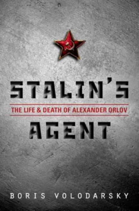 Stalin's Agent - Volodarsky, Boris (Independent Intelligence Analyst, Independent Intelligence Analyst)