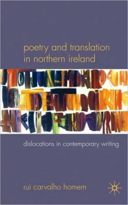 Poetry and Translation in Northern Ireland - Homem, R.