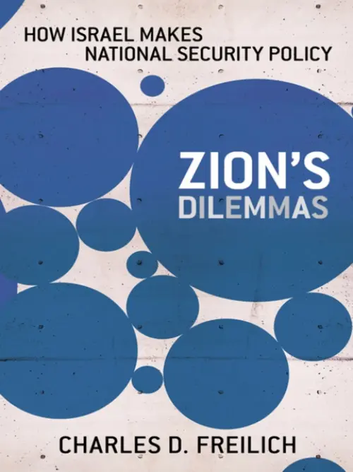 Zion's Dilemmas - Freilich, Charles D.