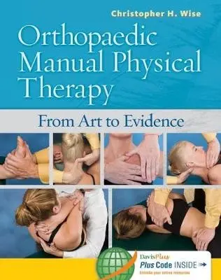 Orthopaedic Manual Physical Therapy - Wise, Christopher
