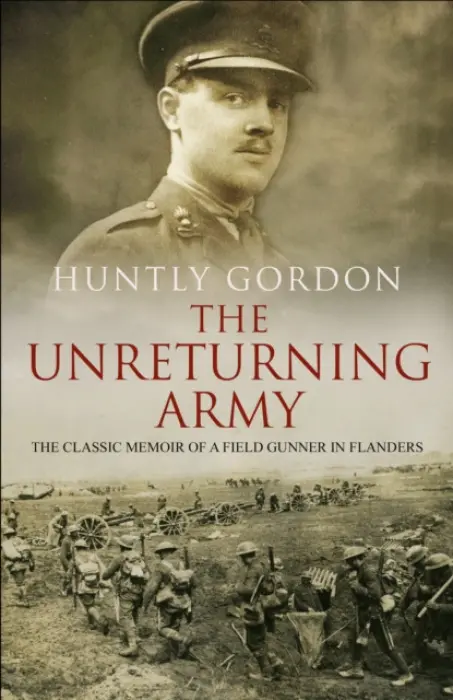 Unreturning Army - Gordon, Huntly
