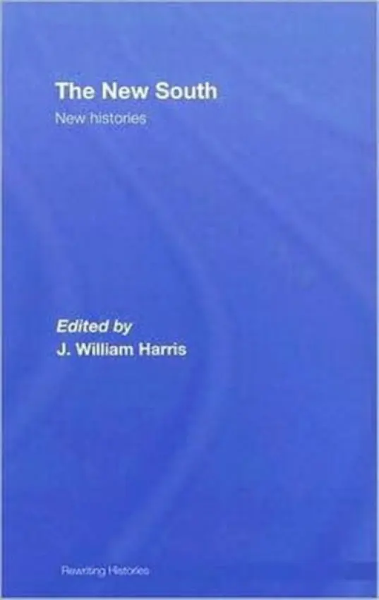 New South - Harris, J. William (University of New Hampshire, USA)