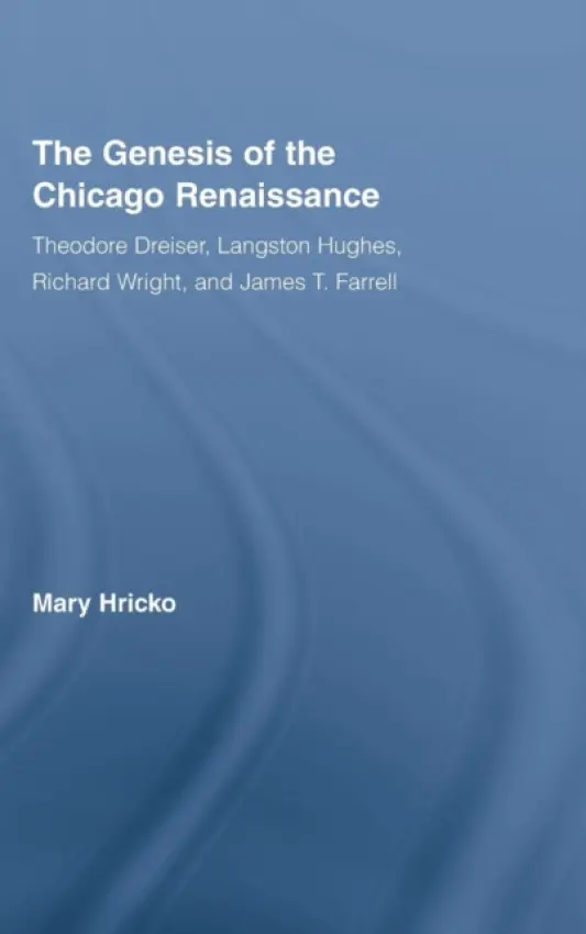 Genesis of the Chicago Renaissance - Hricko, Mary (Kent State University, USA)