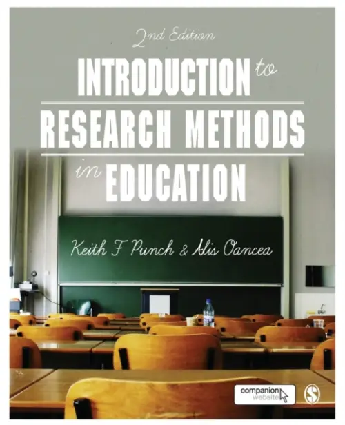 Introduction to Research Methods in Education - Punch, Keith F a Oancea, Alis E.