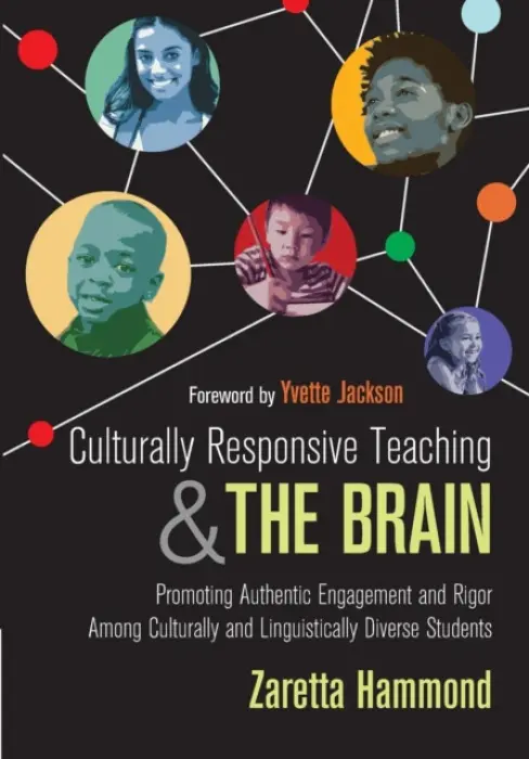 Culturally Responsive Teaching and The Brain - Hammond, Zaretta L.