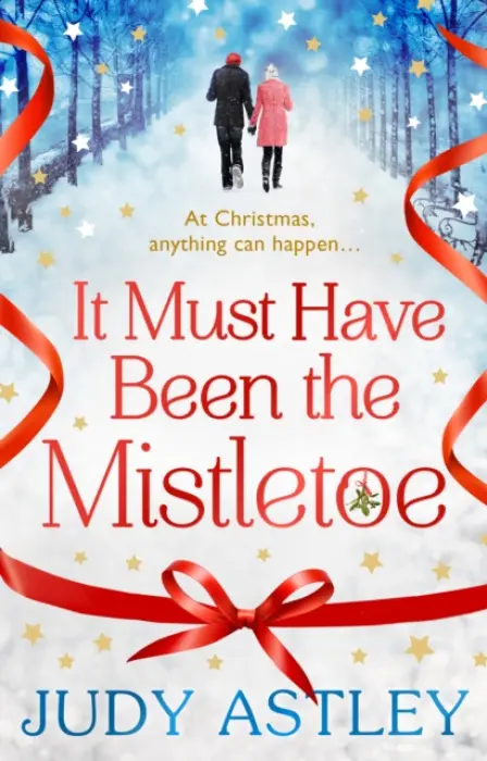 It Must Have Been the Mistletoe - Astley, Judy