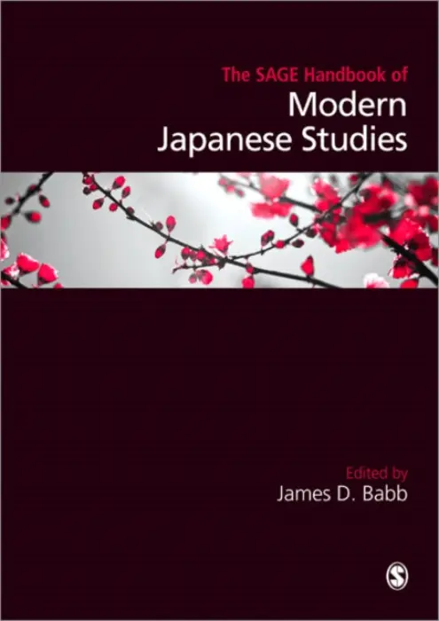 SAGE Handbook of Modern Japanese Studies