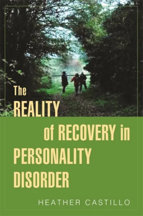 Reality of Recovery in Personality Disorder - Castillo, Heather