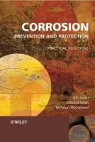 Corrosion Prevention and Protection - Ghali, Edward (Laval University, Canada) a Sastri, V. S. (Sai Ram Consultants, Ottawa, Ontario, Canada) a Elboujdaini, M. (CANMET, Canada)