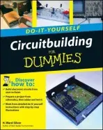 Circuitbuilding Do-It-Yourself For Dummies - Silver, H. Ward