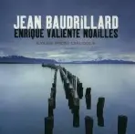 Exiles from Dialogue - Baudrillard, Jean (.) a Noailles, Enrique Valiente
