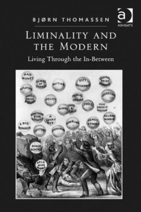 Liminality and the Modern - Thomassen, Bjorn