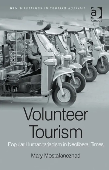 Volunteer Tourism - Mostafanezhad, Mary