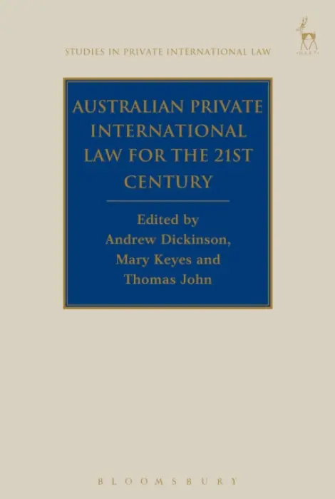 Australian Private International Law for the 21st Century
