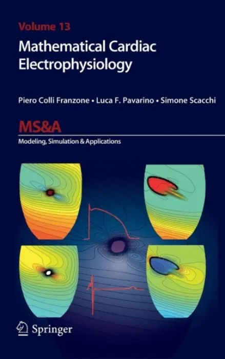 Mathematical Cardiac Electrophysiology - Colli Franzone, Piero a Pavarino, Luca Franco a Scacchi, Simone