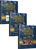 Fundamentals of Microfabrication and Nanotechnology, Three-Volume Set - Madou, Marc J. (University of California, Irvine, USA)