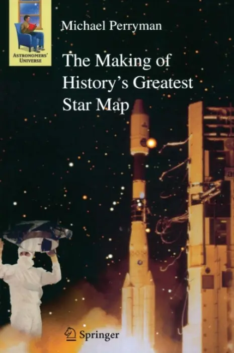 Making of History's Greatest Star Map - Perryman, Michael
