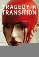 Tragedy in Transition