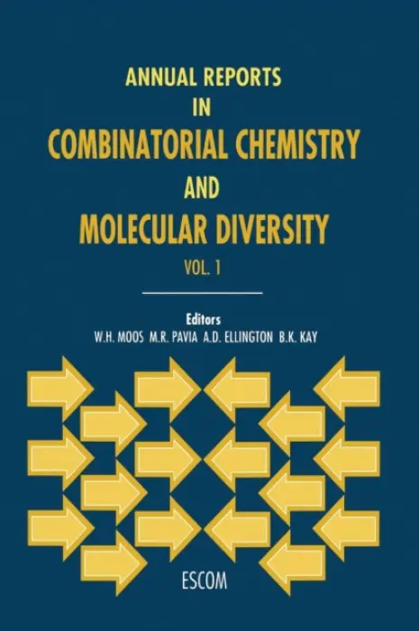 Annual Reports in Combinatorial Chemistry and Molecular Diversity