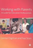 Working with Parents - Digman, Carmel a Soan, Sue