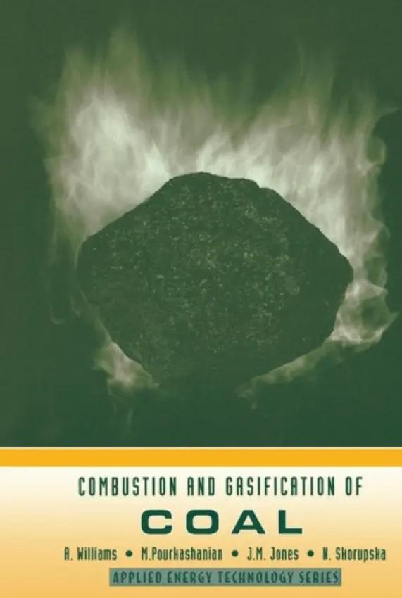 Combustion and Gasification of Coal - Williams, A.