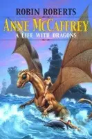 Anne McCaffrey - Roberts, Robin a Gayles, Gloria Wade