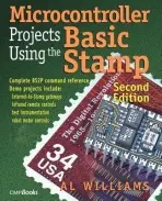 Microcontroller Projects Using the Basic Stamp - Williams, Al