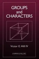 Groups and Characters - Hill, Victor E