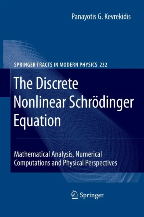 Discrete Nonlinear Schrodinger Equation - Kevrekidis, Panayotis G.