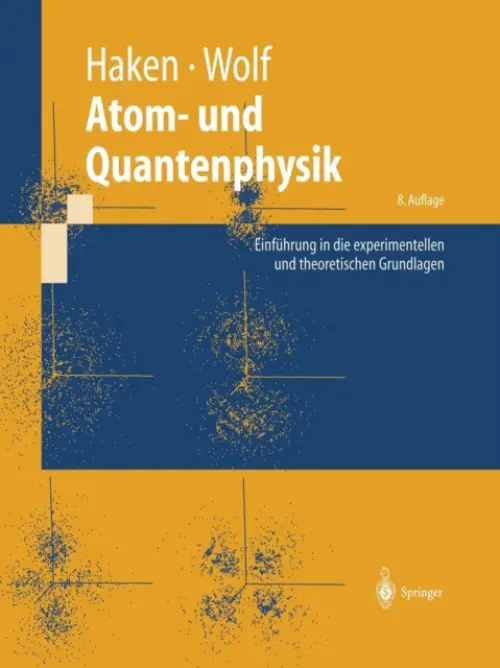 Atom- und Quantenphysik - Haken, Hermann a Wolf, Hans Christoph