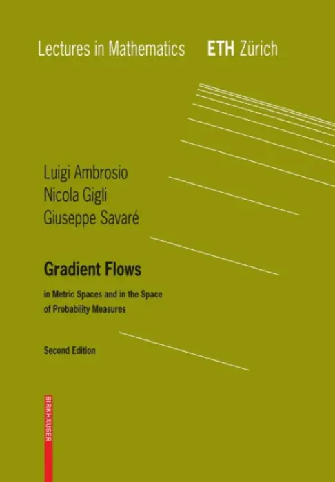 Gradient Flows - Ambrosio, Luigi a Gigli, Nicola a Savare, Giuseppe