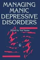 Managing Manic Depressive Disorders - Varma, Ved P