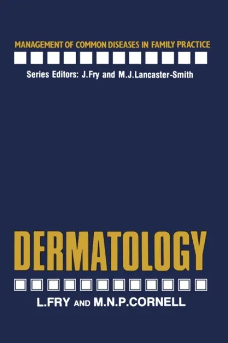 Dermatology - Fry, L. a Cornell, M.N.